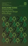 Suing, G: Communism, the Highest Stage of Ecology - Guillaume Suing - 9798348538743