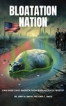 Bloatation Nation: Can DOGE Save America from Bureaucratic Waste? - Jerry Smith - 9798348552817