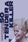 So Tender a Killer - Matthew Kinlin - 9798348555696