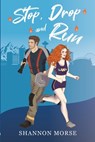 Stop Drop and Run - Shannon Morse - 9798348561987