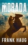 In a Morada - Frank N. Haug - 9798348577209