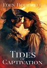 Tides of Captivation - Eden Hopewell - 9798348587062