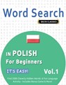 WORD SEARCH IN POLISH FOR BEGINNERS - IT'S EASY! VOL.1 - DELTA CLASSICS - FIND 2000 CLEVERLY HIDDEN WORDS - Best Activity Books - 9798349005909