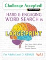 CHALLENGE ACCEPTED! - HARD AND ENGAGING WORD SEARCH IN LARGE PRINT FOR ADULTS LEVEL 3 - Delta Classics - 9798349029554