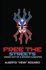 Free The Streets - Alberto "Hemi" Rosario - 9798349201349