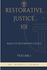 Restorative Justice 101 - Maxwell Shimba - 9798349215360