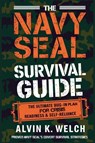 The Navy Seal's Survival Guide - Alvin K. Welch - 9798349237218