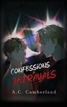 CONFESSION & BETRAYALS - A. C. Cumberland - 9798349244629