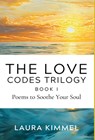 The Love Codes Trilogy: Book I - Laura Kimmel - 9798349258039