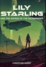 Lily Starling and the Voyage of the Salamander - Christian Hurst - 9798349258404