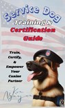 Service Dog Training & Certification Guide - Ken Nguyen - 9798349261176