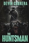 The Huntsman - Devin Cabrera - 9798349277627