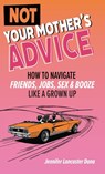 Not Your Mother's Advice - Jennifer Lancaster Dana - 9798349278792