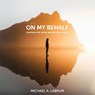 On My Behalf - Michael A. Labrum - 9798349292859