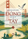 ¿ÔNG G¿p TÂY (T¿p 1 - hardcover - color- 2025 version) - Khuong Huu Dieu - 9798349323133