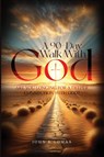 A 90-Day Walk with God - John K Lomax - 9798349331640