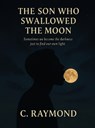 Charles, R: Son Who Swallowed the Moon - Raymond Charles - 9798349336157