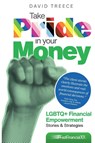 Take Pride in Your Money - David Treece - 9798349336256