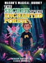 Mason's Magical Journeys: The Dragon Warrior's Quest - Ciara Morris - 9798349337291