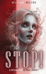 Stop: A Spook for a Soulmate - William E. Wiltse - 9798349348501