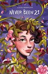 Never Been 21 - Laura Shifflett - 9798349349966
