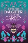 The Twelfth Daughter of Erstwhile Garden - Kaytalin Platt - 9798349353291