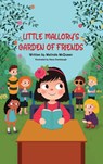 Little Mallory's Garden of Friends - Melinda McQueen - 9798349353536