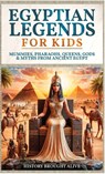 Egyptian Legends For Kids - History Brought Alive - 9798349354113