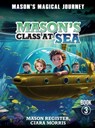 Mason's Magical Journeys: Mason's Class at Sea - Ciara Morris - 9798349354854