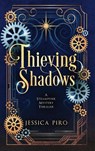 Thieving Shadows - Jessica Piro - 9798349371387