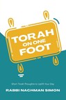 Torah On One Foot - Rabbi Nachman Simon - 9798349398827
