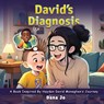 David's Diagnosis - Dana Jo - 9798349400551