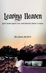 Leaving Heaven - Jana Duffy - 9798349441356