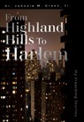 From Highland Hills to Harlem - Johnnie M. Green - 9798349444128