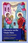 Discourse on the Virgin Mary - St Cyril of Jerusalem - 9798349468810