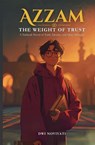 Azzam The Weight of Trust - Dwi Noviyati - 9798349490347