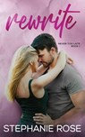 Rewrite - Stephanie Rose - 9798349491399