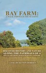 Bay Farm: A Walk Through the Seasons: A Walk Through the Seasons - Laura Ricketson Doherty - 9798349504914