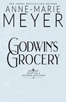 Godwin's Grocery - Anne-Marie Meyer - 9798349513695