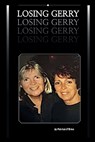 LOSING GERRY - Patricia O'Brien - 9798349533761