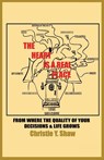 The Heart Is A Real Place - Christie Y. Shaw - 9798349538001