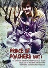 PRINCE OF POACHERS Part 1 Ex-Outlaw Deer Hunter Charles Beaty Tells All In His EPIC True Story Hunting Adventure Thriller! - Charles Beaty - 9798349564949