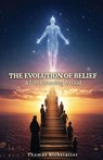 The Evolution of Belief - Thomas Richstatter - 9798349579943
