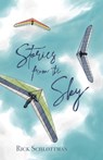 Stories from the Sky - Richard Schlottman - 9798349618604