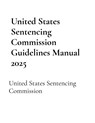 United States Sentencing Commission Guidelines Manual 2025 - United States Sentencing Commission - 9798349669019
