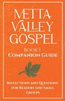 Metta Valley Gospel Book 1 Companion Guide - Zachary Helton - 9798349669040