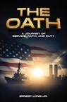 The Oath - Ernest Long Jr - 9798349671944