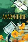 Amaranthine - Aricka Alexander - 9798349674532