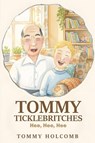 Tommy Ticklebritches - Tommy Holcomb ; Billie Jean Johnston - 9798349676000