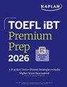 TOEFL iBT Premium Plus 2026 - Kaplan Test Prep - 9798349700125